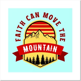 Faith Can Move The Mountain | Christian Saying Posters and Art